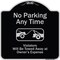 Signmission Designer Series-No Parking Any Time Violators Will Be Towed Away, 18" x 18", BS-1818-9966 A-DES-BS-1818-9966 - alternate 1
